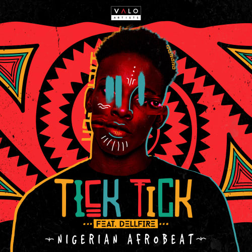 Tick Tick - Nigerian Afrobeat
