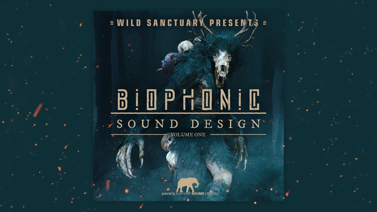 Introducing &#39;Biophonic Sound Design Vol 1&#39; | Album Spotlight