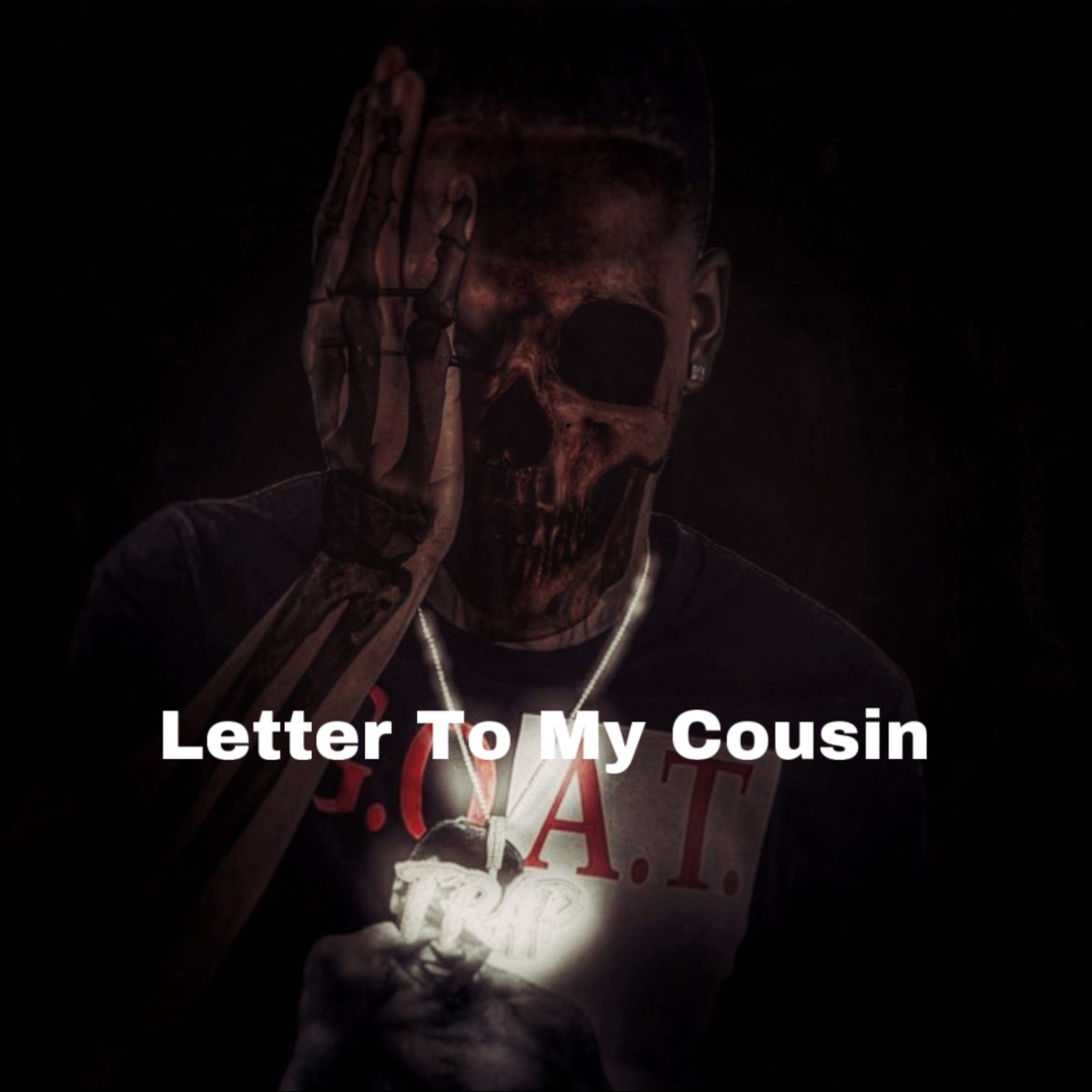 Letter To My Cousin