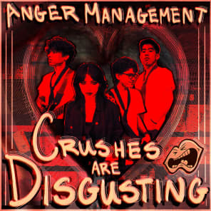 Crushes Are Disgusting (Instrumental)