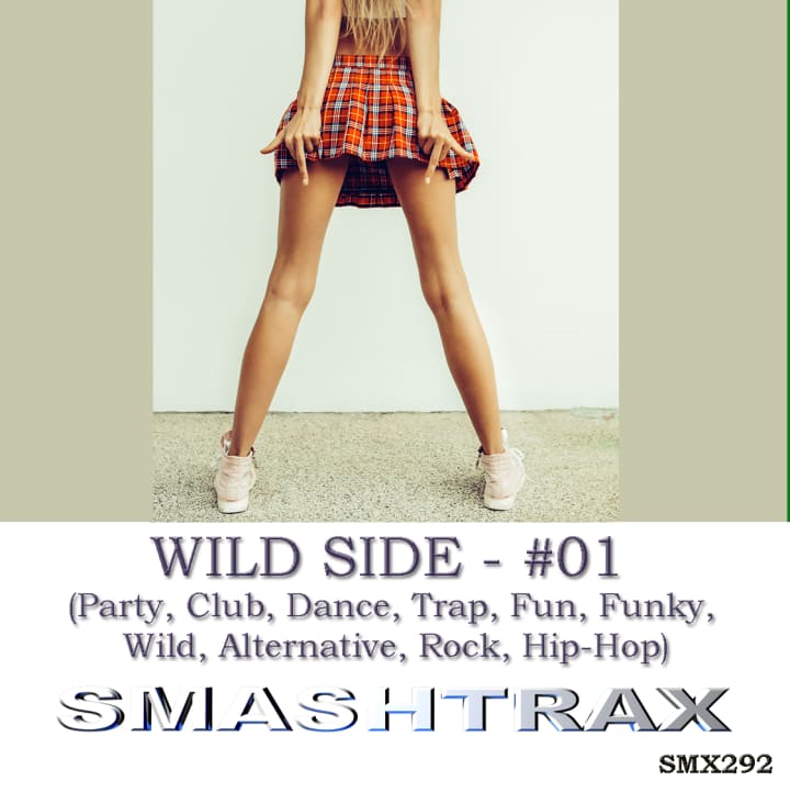 Wild Side - 01 (Party, Club, Dance, Trap, Fun, Funky, Wild, Alternative, Rock, Hip-Hop)