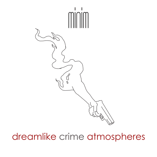 Dreamlike Crime Atmospheres