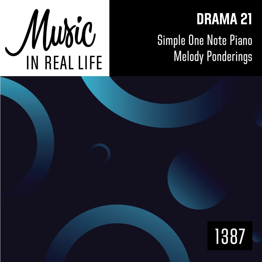 Drama 21 Simple One Note Piano Melody Ponderings