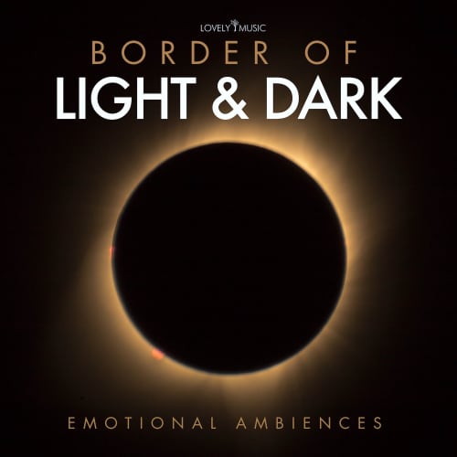Border of Light and Dark - Emotional Ambiences