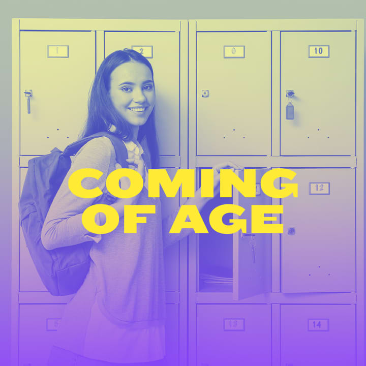 COMING OF AGE