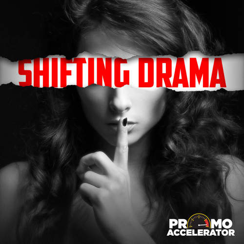 Shifting Drama