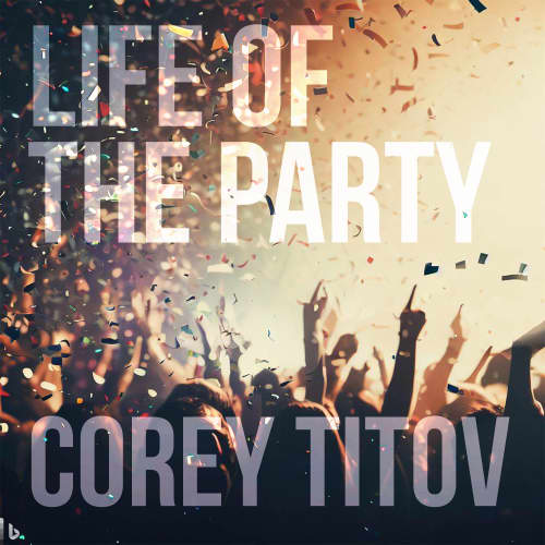 Life of the Party (No Percussion)