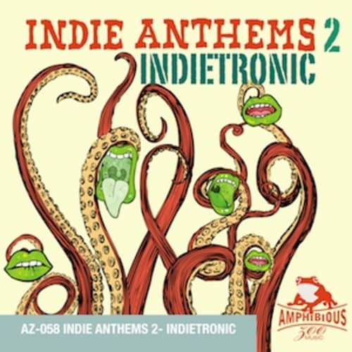 Indie Anthems 2 - Inditeronic