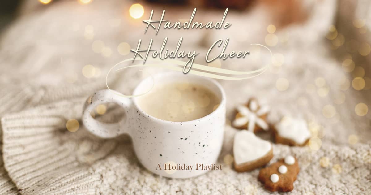 Handmade Holiday Cheer