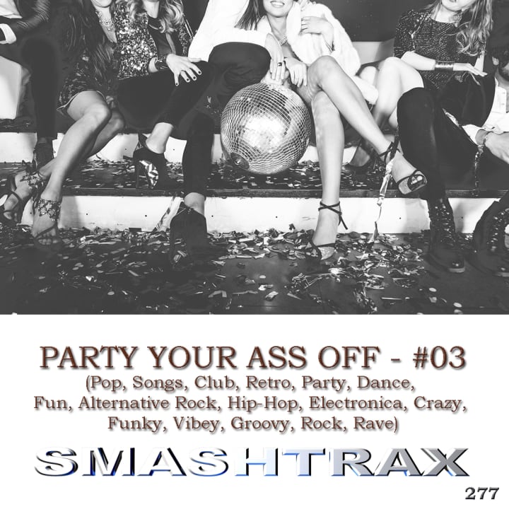 Party Your Ass Off - 03