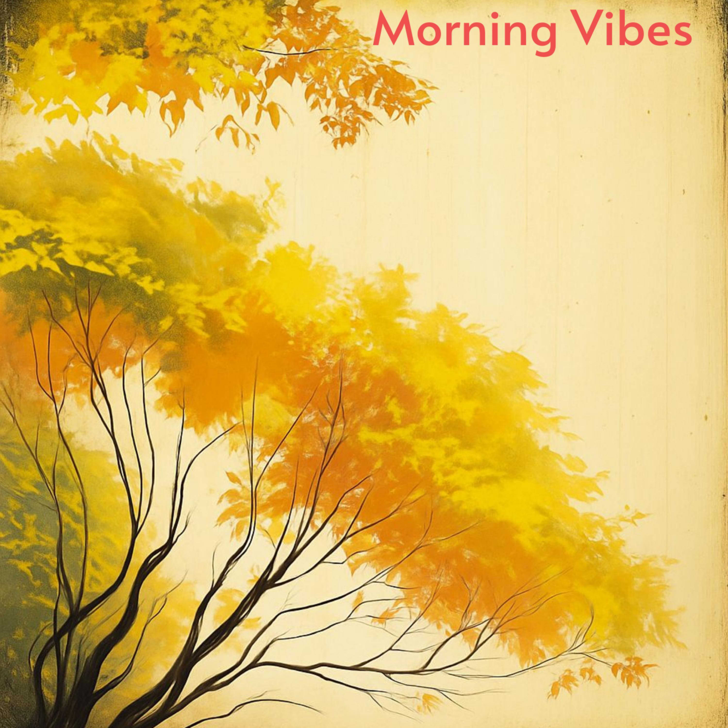 Morning Vibes