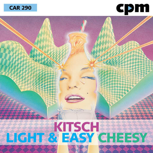 KITSCH - LIGHT & EASY / CHEESY