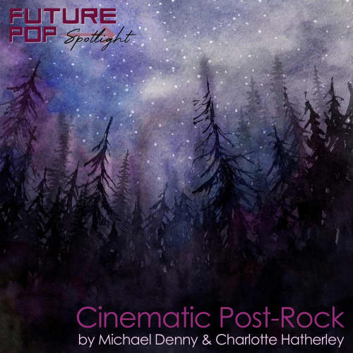 Cinematic Post-Rock (Spotlight)