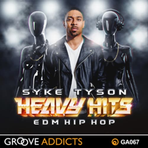 Syke Tyson Heavy Hits EDM Hip Hop