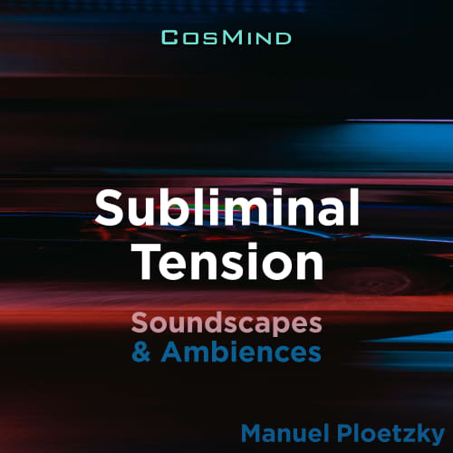 Subliminal Tension - Soundscapes & Ambiences