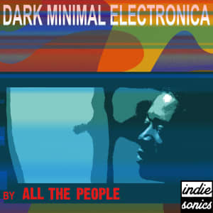 Dark Minimal Electronica
