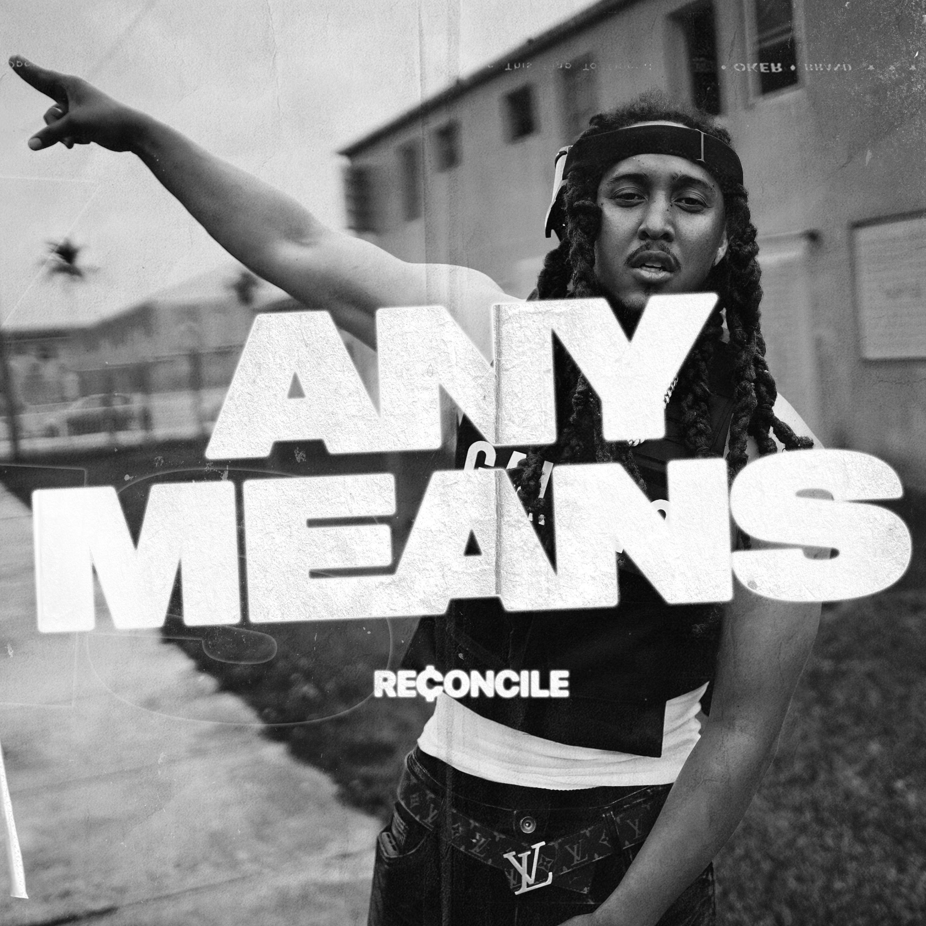 Any Means