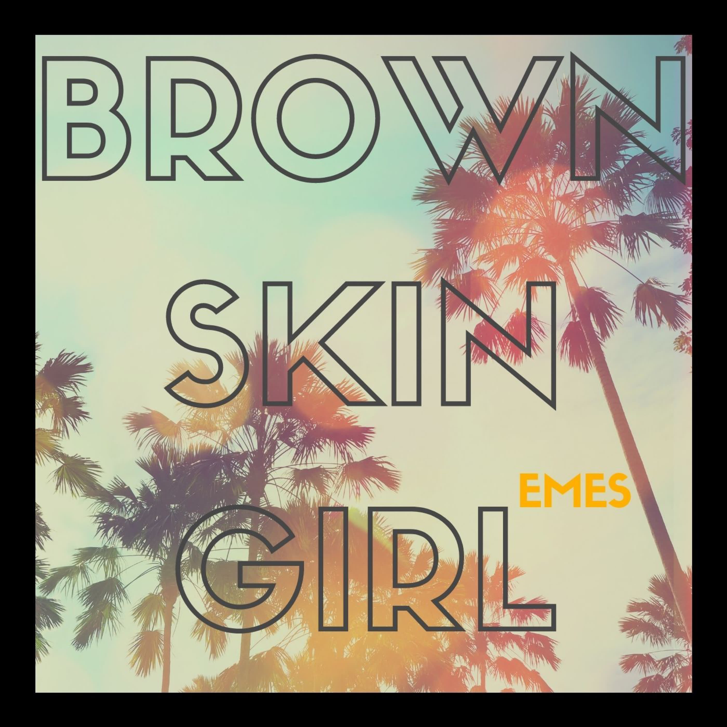 Brown Skin Girl