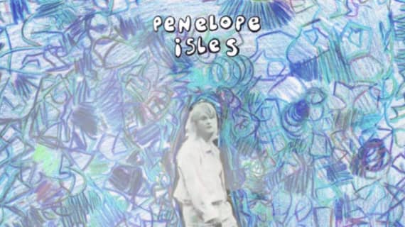 Penelope Isles&#39; &quot;Sailing Still&quot; named Song Pick of the Day by Glamglare