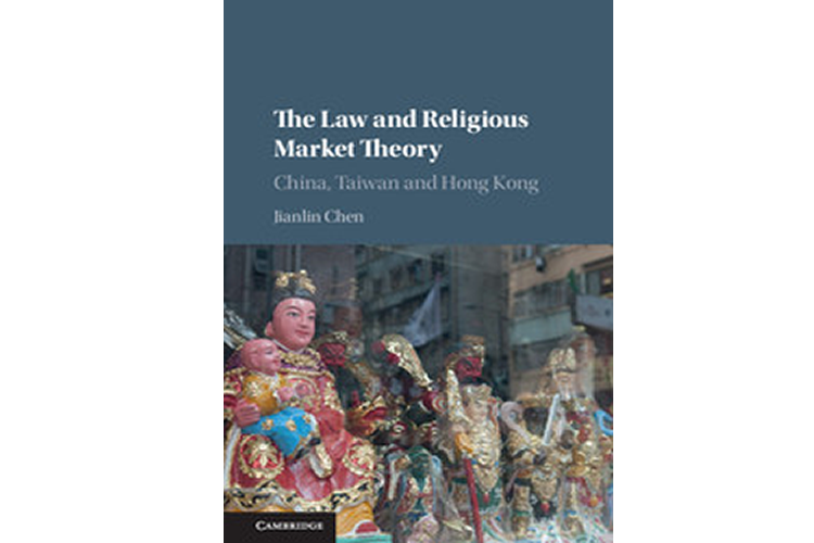 Book Launch "The Law and Religious Market Theory; China, Taiwan and Hong Kong" by Jianlin Chen, launched by Professor Carolyn Evans