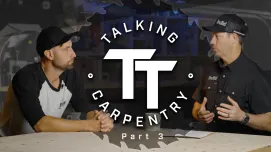 Talking Carpentry: Part 3