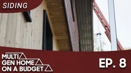 Multi-Generational Home on a Budget: Episode 8 - Siding