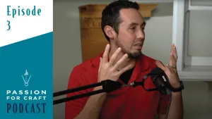 Passion for Craft | Episode 3: Do Materials Matter?