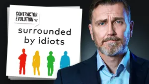 Contractor Evolution | Surrounded By Idiots - Thomas Erikson's Tips For Contractors