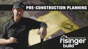 The Risinger Build: Episode 1 - Pre Construction Planning