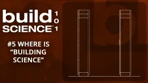 Episode 5: Where is Building Science?