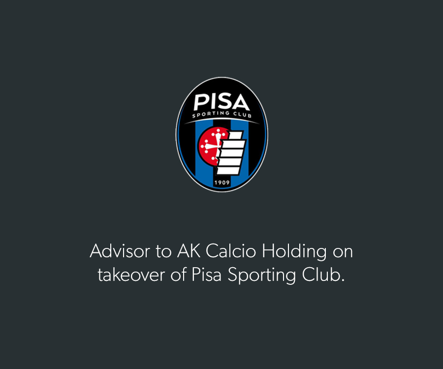 Advisor to AK Calcio Holding on takeover of Pisa Sporting Club.