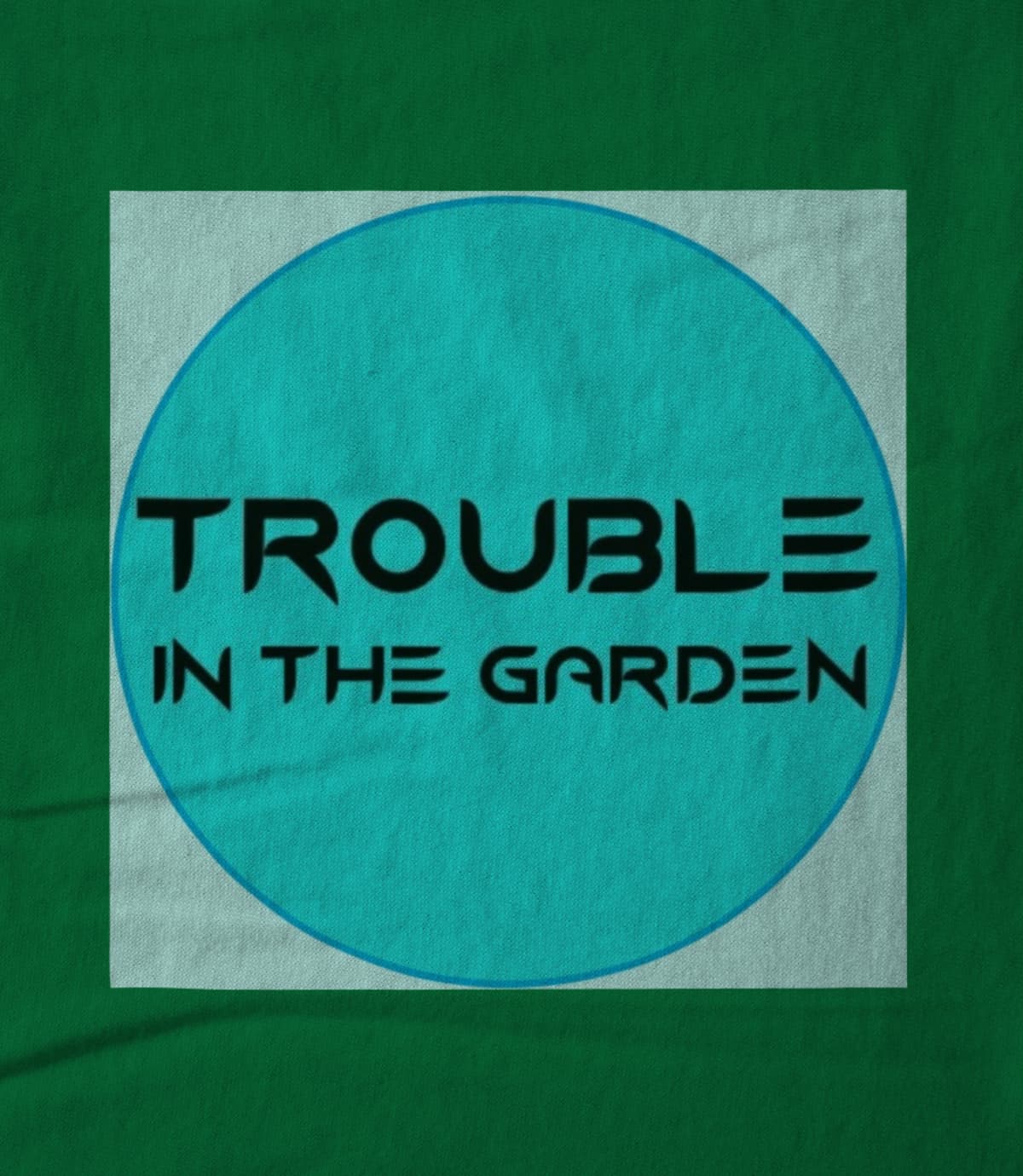 Trouble In The Garden