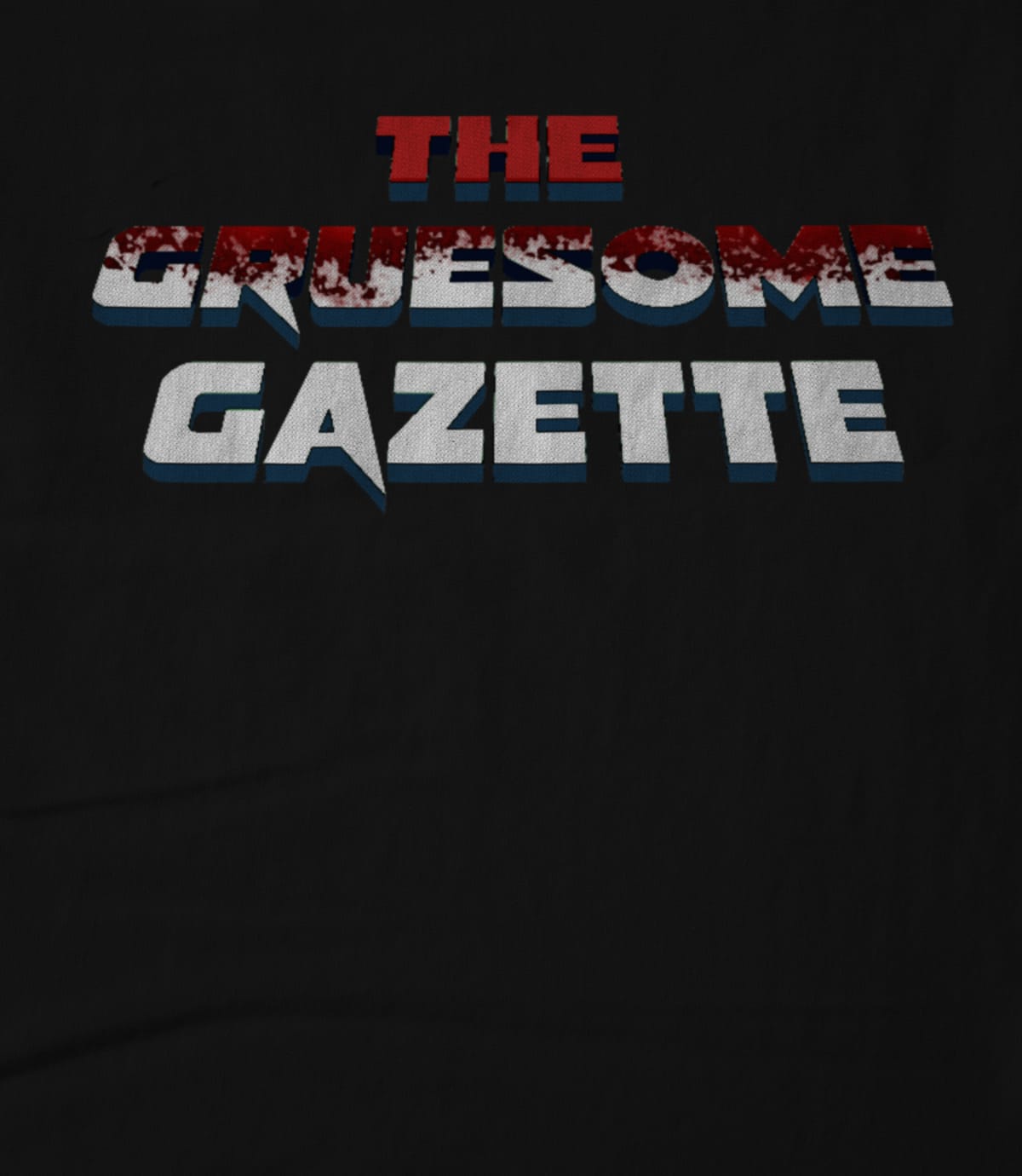 Gruesome Gazette