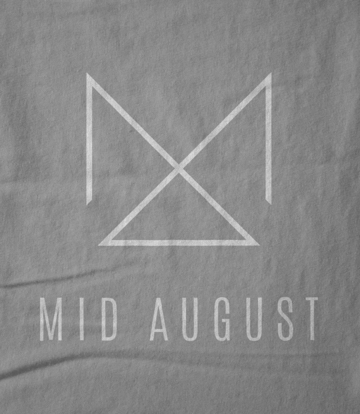 Mid August
