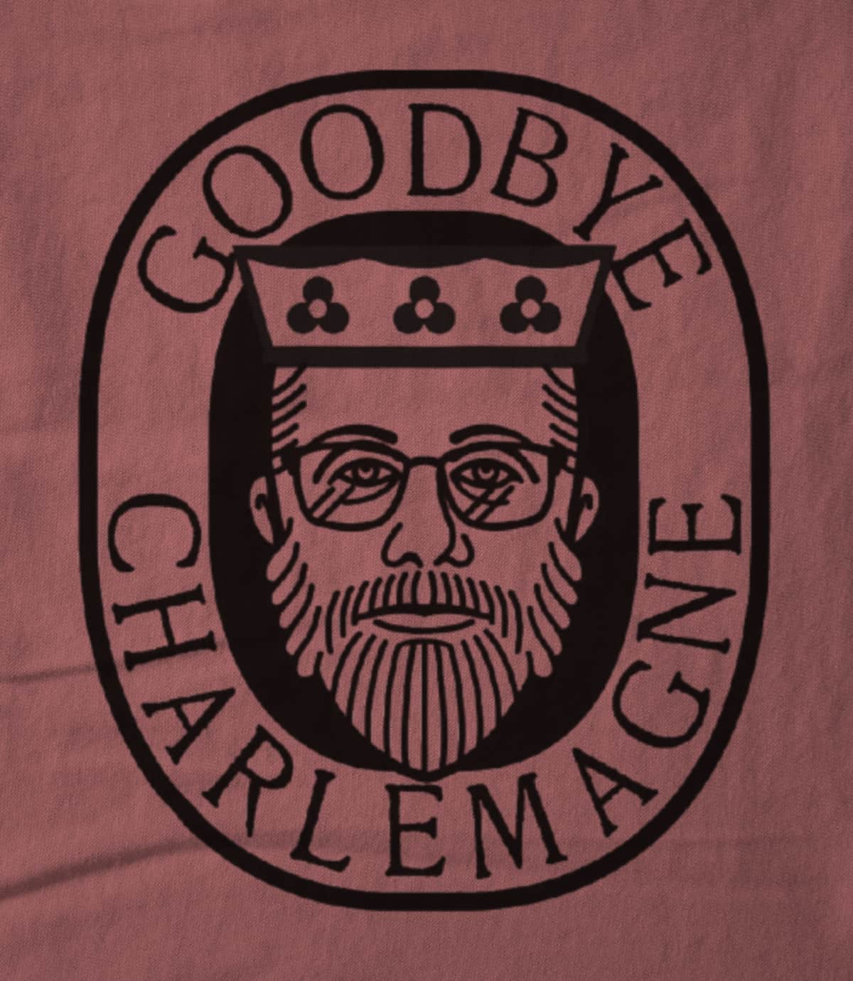 Goodbye Charlemagne