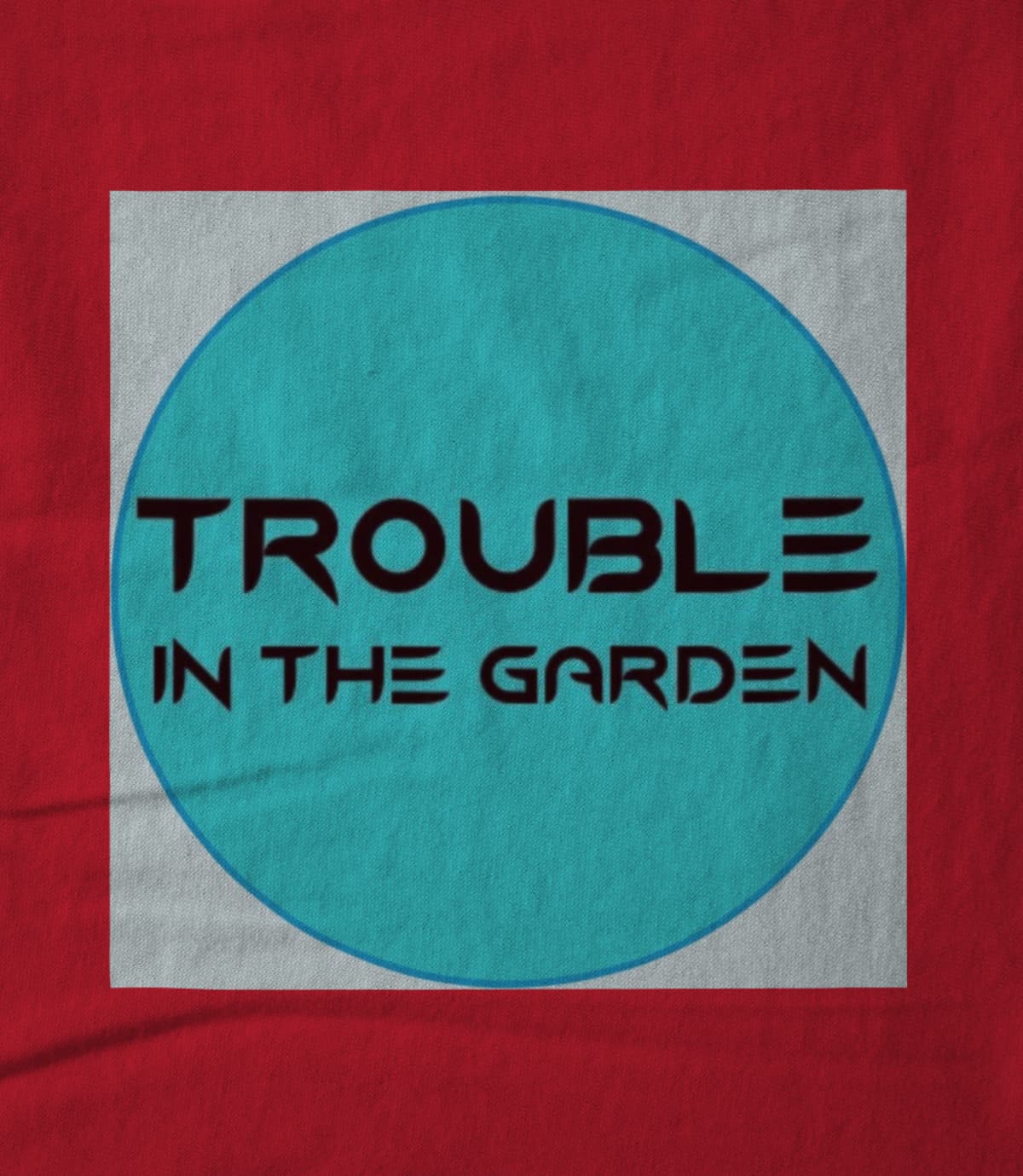 Trouble In The Garden