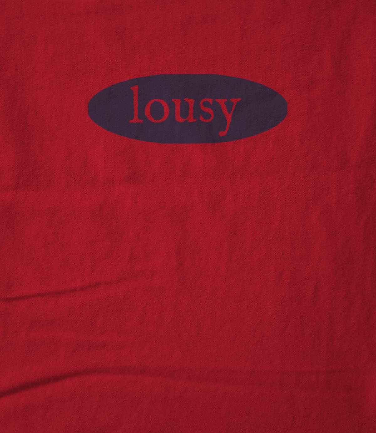 Lousy T-Shirts