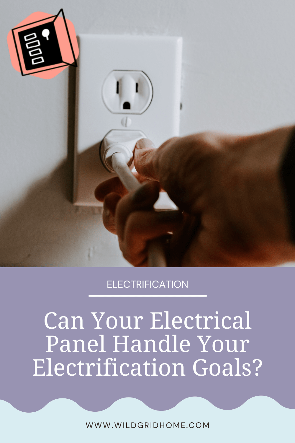 Can Your Electrical Panel Handle Your Electrification Goals? - Wildgrid Home