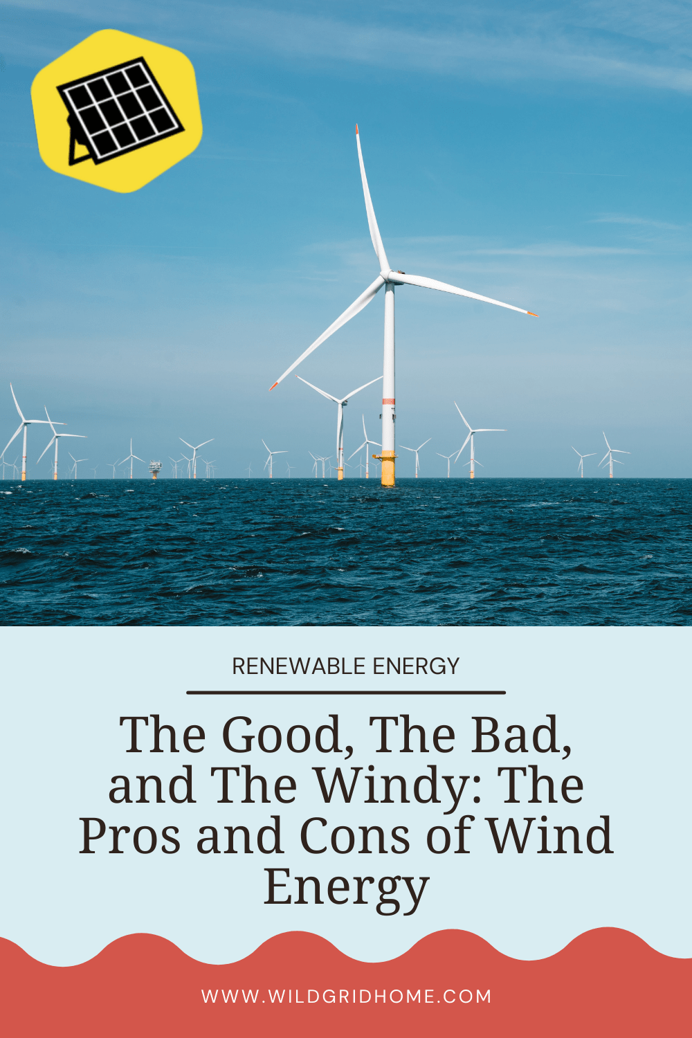 The Good, The Bad, and The Windy: The Pros and Cons of Wind Energy