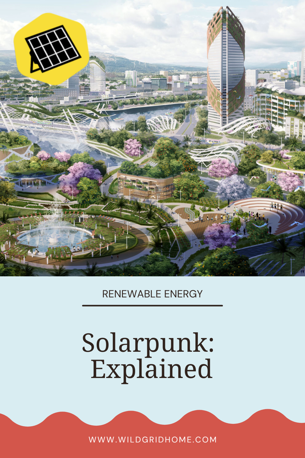 Solarpunk Explained - Wildgrid Home