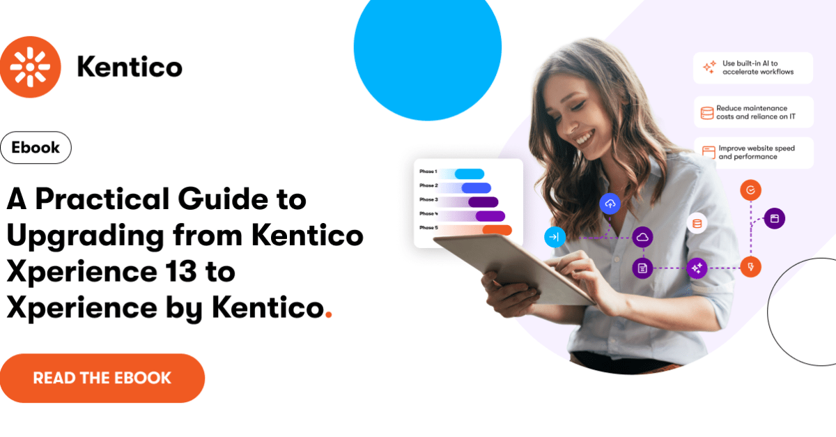 Xperience by Kentico Upgrade Guide | Kentico