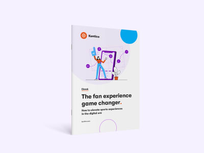 The Fan Experience Game Changer — Kentico ebook cover for sports organizations and venues